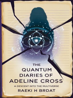 cover image of The Quantum Diaries of Adeline Cross